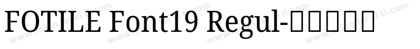 FOTILE Font19 Regul字体转换